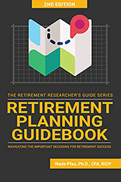 Retirement Planning Guidebook: Navigating the Important Decisions for Retirement Success
