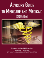 Advisors Guide to Medicare and Medicaid